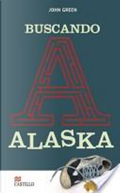 Buscando Alaska by John Green