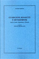 Guarigioni, rinascite e metamorfosi by Sandro Barbera