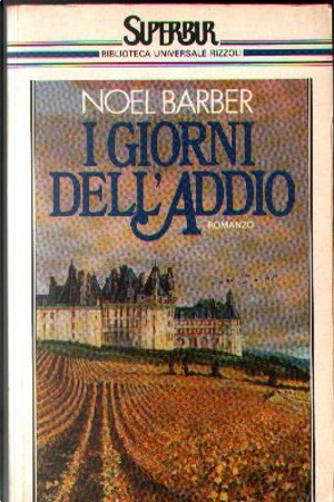 I giorni dell'addio by Noël Barber
