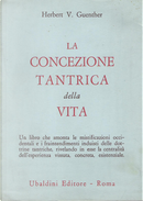 La concezione tantrica della vita by Guenther Herbert V.