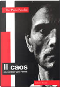 Il caos by Pier Paolo Pasolini