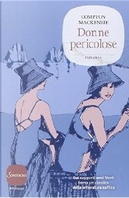 Donne pericolose by Compton Mackenzie