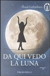 Da qui vedo la luna by Maud Lethielleux