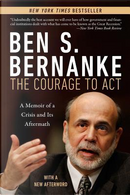 The Courage to Act by Ben Bernanke