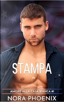 Stampa by Nora Phoenix