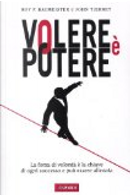Volere è potere by John Tierney, Roy F. Baumeister