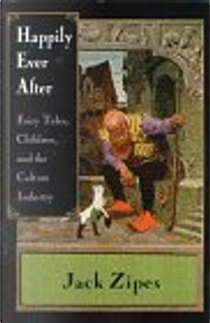 Happily Ever After by Jack Zipes