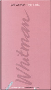 Foglie d'erba by Walt Whitman