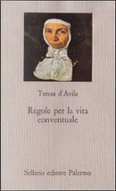 Regole per la vita conventuale by Teresa d'Avila (santa)
