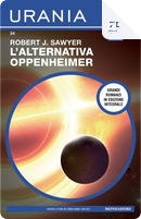 L'alternativa Oppenheimer by Robert J. Sawyer