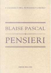 Pensieri by Blaise Pascal Pensieri by Blaise Pascal