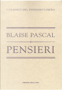Pensieri by Blaise Pascal