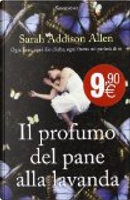 Il profumo del pane alla lavanda by Sarah Addison Allen