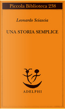 Una storia semplice by Leonardo Sciascia