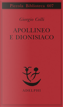 Apollineo e dionisiaco by Giorgio Colli