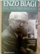 Dal nostro inviato by Enzo Biagi