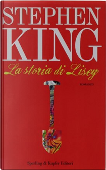 La storia di Lisey by Stephen King