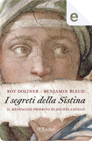 I segreti della Sistina by Benjamin Blech, Roy Doliner