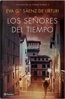 Los señores del tiempo by Eva García Sáenz