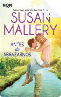 Antes de abrazarnos by Susan Mallery