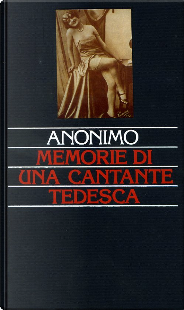 Memorie di una cantante tedesca di Anonimo Edizione CDE su