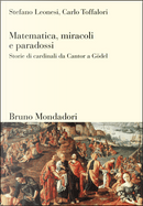 Matematica, miracoli e paradossi by Carlo Toffalori, Stefano Leonesi