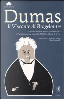 Il Visconte di Bragelonne by Alexandre Dumas