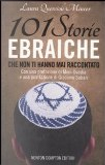 Centouno storie ebraiche che non ti hanno mai raccontato by Laura Quercioli Mincer