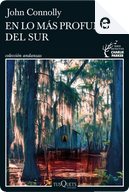 En lo más profundo del sur by John Connolly