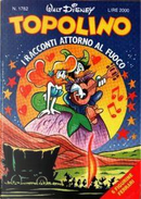 Topolino n. 1782 by Bob Gregory, Bruno Sarda, Giorgio Cavazzano, Jack Sutter, Julio Antonio Ramos Poquí, Massimo De Vita, Rick Marschall, Rodolfo Cimino, Romano Scarpa