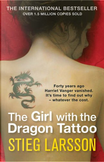 The Girl with the Dragon Tattoo by Stieg Larsson