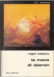 La mano di Oberon by Roger Zelazny