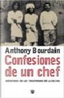 Confesiones de un Chef by Anthony Bourdain