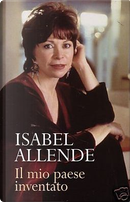 Il mio paese inventato by Isabel Allende