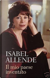 Il mio paese inventato by Isabel Allende