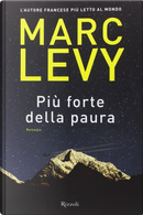Più forte della paura by Marc Levy