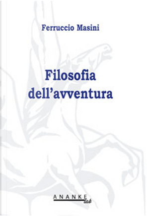 Filosofia dell'avventura by Ferruccio Masini