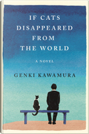 If Cats Disappeared from the World by Genki Kawamura