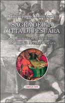 Sagra della città di Pescara. Il miracolo del crocifisso del 1062 in Aterno-Pescara by Giuseppino Mincione