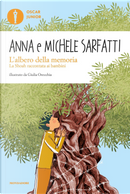 L'albero della memoria. La Shoah raccontata ai bambini by Anna Sarfatti, Michele Sarfatti