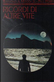 Ricordi di altre vite by Raymond A. jr. Moody
