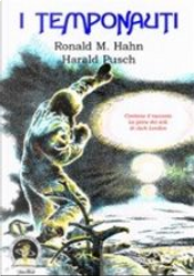 I temponauti by Harald Pusch, Ronald M. Hahn I temponauti by Harald Pusch, Ronald M. Hahn