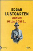 Signori della Corte... by Edgar Lustgarten