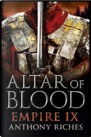 Altar of Blood by Anthony Riches