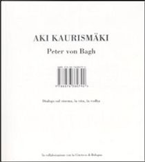 Aki Kaurismäki by Aki Kaurismäki, Peter von Bagh