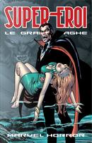 Supereroi - Le grandi saghe vol. 30 by Ernie Chua, Frank Chiaramonte, Gary Friedrich, Gene Colan, Gerry Conway, Gray Morrow, Howard Chaykin, Jeanie Thomas, Jim Starlin, Marv Wolfman, Mike Ploog, Rich Buckler, Roy Thomas, Steve Gerber, Tony Isabella, Vicente Alcazar, Vince Colletta