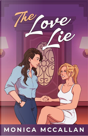 The Love Lie by Monica McCallan