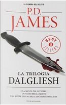 La trilogia Dalgliesh by P. D. James