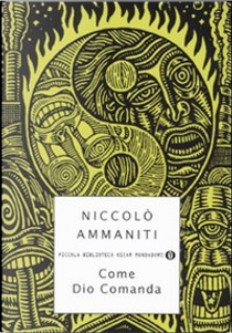 Come Dio comanda by Niccolò Ammaniti