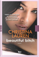 Beautiful bitch by Christina Lauren